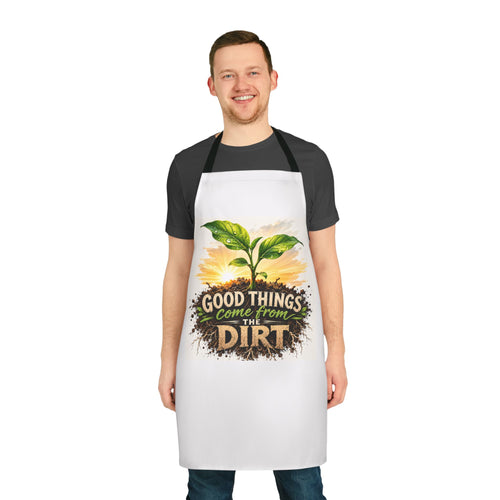 Gardening Apron — "Good Things Come From The Dirt" Plant Lover Apron