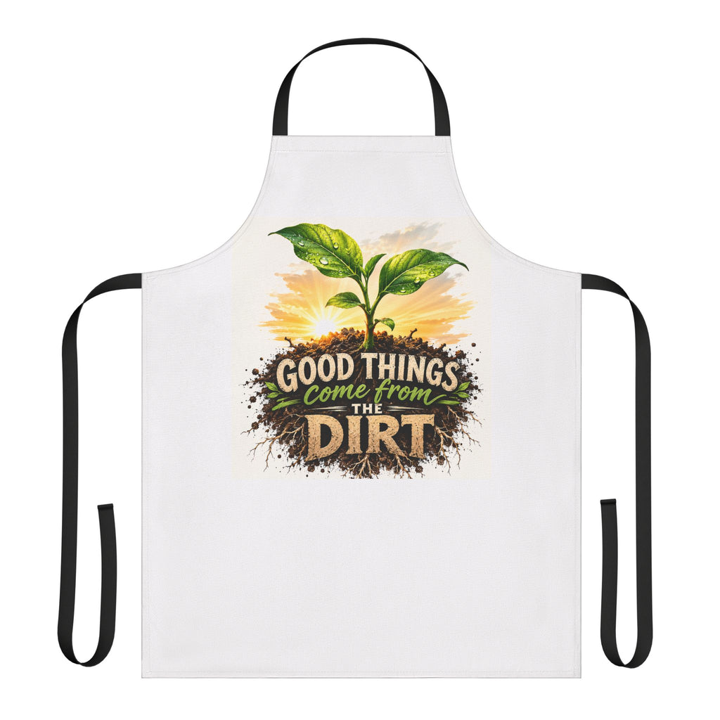 Gardening Apron — "Good Things Come From The Dirt" Plant Lover Apron
