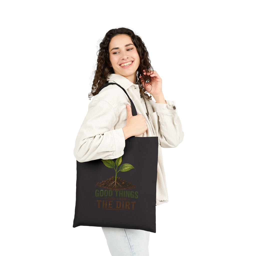 Canvas Tote Bag – 'Good Things Come From The Dirt Plant Lovers Gardening ' Seedling Eco Shopper