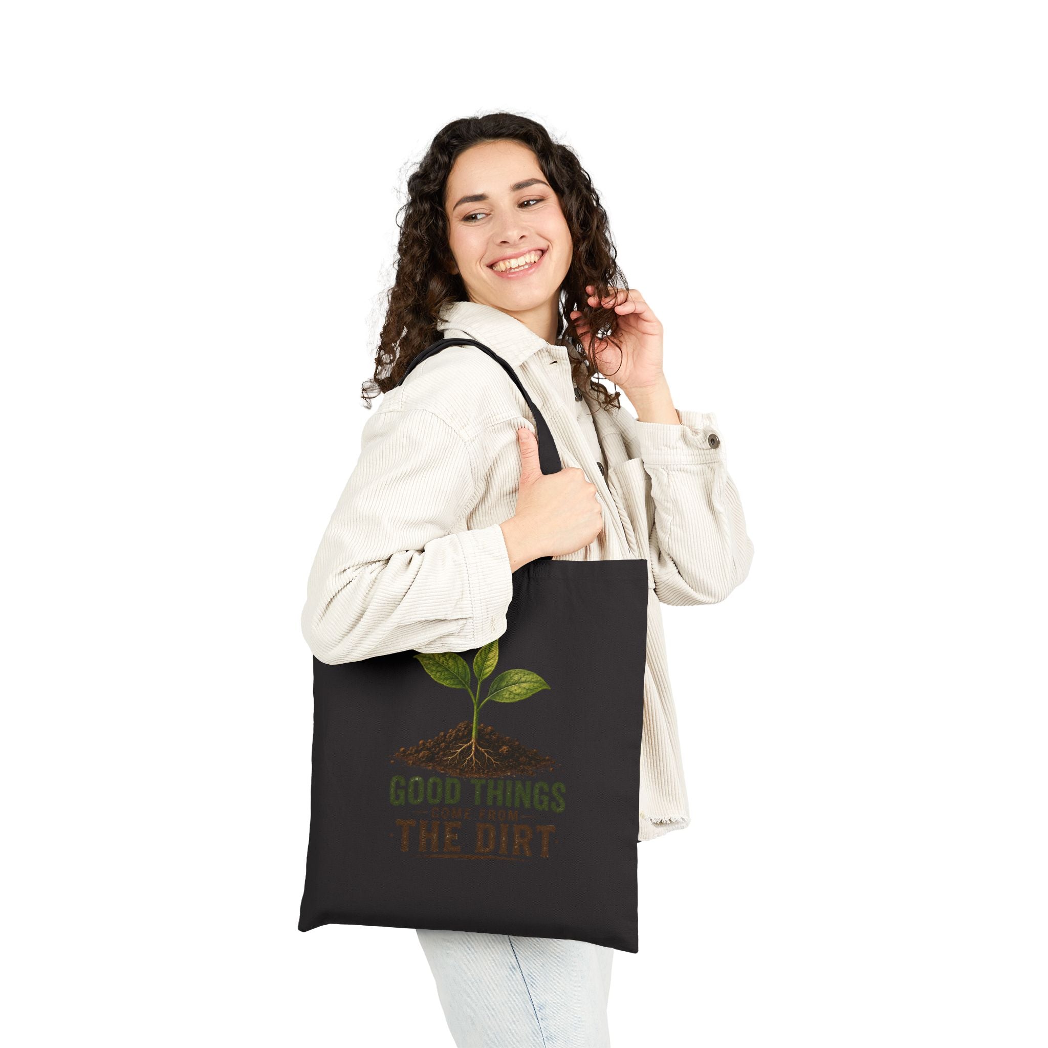 Canvas Tote Bag – 'Good Things Come From The Dirt Plant Lovers Gardening ' Seedling Eco Shopper